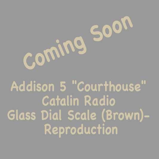 Addison 5 "Courthouse" Catalin Radio Glass Dial Scale (Brown)- Reproduction