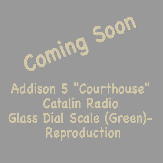 Addison 5 "Courthouse" Catalin Radio Glass Dial Scale (Green)- Reproduction